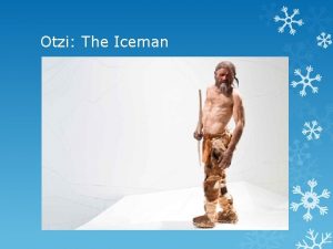 Otzi The Iceman The red arrow shows where