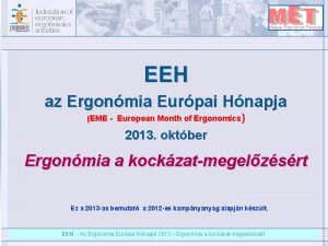 EEH az Ergonmia Eurpai Hnapja EME European Month