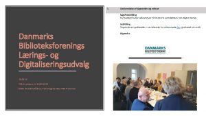 Danmarks Biblioteksforenings Lrings og Digitaliseringsudvalg 24 09 18