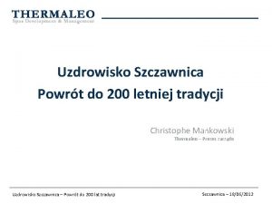 Uzdrowisko Szczawnica Powrt do 200 letniej tradycji Christophe