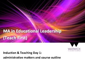 MA in Educational Leadership Teach First Induction Teaching