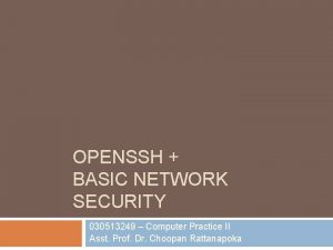 OPENSSH BASIC NETWORK SECURITY 030513249 Computer Practice II