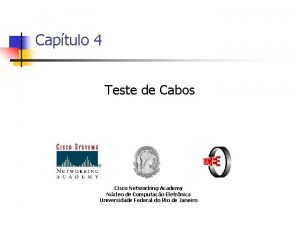 Captulo 4 Teste de Cabos Cisco Networking Academy