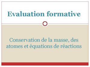 Evaluation formative Conservation de la masse des atomes