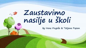 Zaustavimo nasilje u koli by Irena Mugoa Tatjana