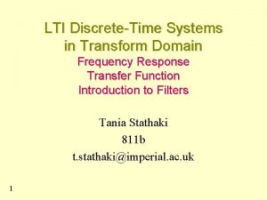 LTI DiscreteTime Systems in Transform Domain Frequency Response
