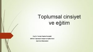 Toplumsal cinsiyet ve eitim Do Dr Fevziye Saylan