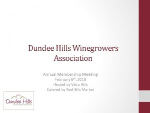 Dundee Hills Winegrowers Association Annual Membership Meeting February