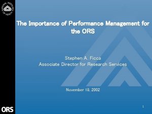 The Importance of Performance Management for the ORS