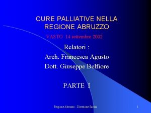 CURE PALLIATIVE NELLA REGIONE ABRUZZO VASTO 14 settembre