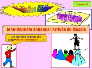 C Avent 03 JeanBaptiste annonce larrive du Messie