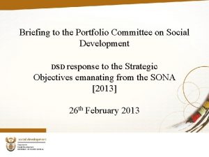 Briefing to the Portfolio Committee on Social Development