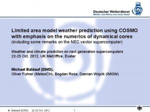 Limited area model weather prediction using COSMO with
