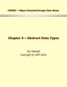 CSE 687 Object Oriented Design Class Notes Chapter