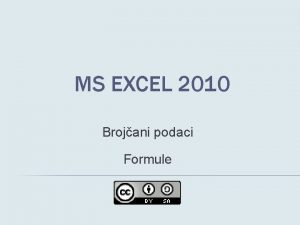 MS EXCEL 2010 Brojani podaci Formule BROJANI PODACI