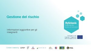 Gestione del rischio Informazioni aggiuntive per gli insegnanti