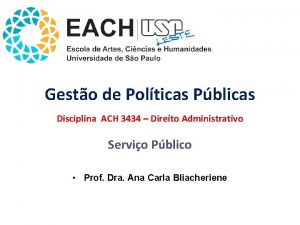 Gesto de Polticas Pblicas Disciplina ACH 3434 Direito