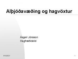 Aljaving og hagvxtur sgeir Jnsson Hagfrideild 9162021 1