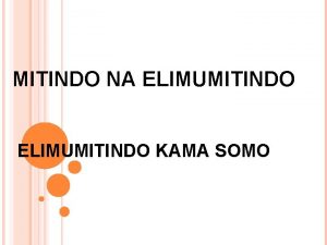 MITINDO NA ELIMUMITINDO KAMA SOMO Elimumitindo ni nini