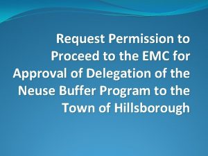 Request Permission to Proceed to the EMC for