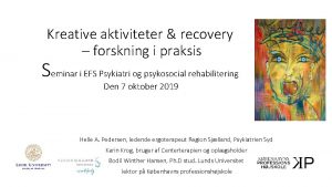 Kreative aktiviteter recovery forskning i praksis Seminar i