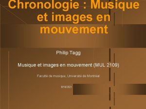 Chronologie Musique et images en mouvement Philip Tagg