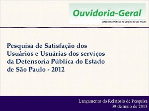 Pesquisa de Satisfao dos Usurios e Usurias dos