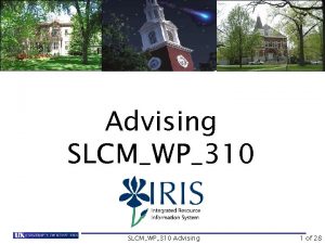Advising SLCMWP310 Advising 1 of 28 Course Instructions