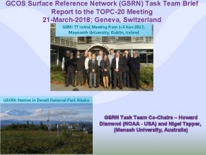 GCOS Surface Reference Network GSRN Task Team Brief