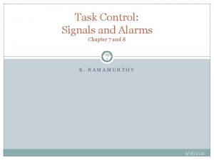 Task Control Signals and Alarms Chapter 7 and