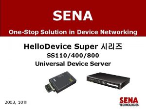 SENA OneStop Solution in Device Networking Hello Device