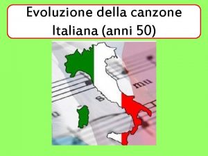 Evoluzione della canzone Italiana anni 50 La nascita