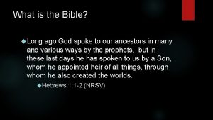 What is the Bible Long ago God spoke