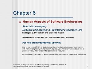 Chapter 6 Human Aspects of Software Engineering Slide