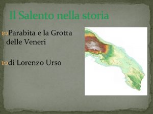 Il Salento nella storia Parabita e la Grotta