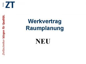 Werkvertrag Raumplanung NEU Werkvertrag Raumplanung Vergabe von Raumplanungsleistungen