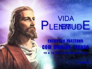 VIDA EM LENITUD P E ENCONTRO FRATERNO COM