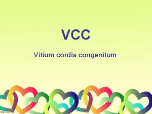 VCC Vitium cordis congenitum Natalita na SVK 50