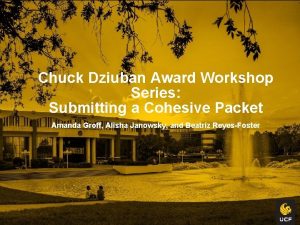 Chuck Dziuban Award Workshop Series Submitting a Cohesive