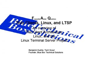 F A Q Thin Clients Linux and LTSP