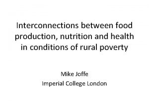 Interconnections between food production nutrition and health in