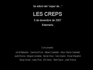 3 a edici del sopar de LES CREPS