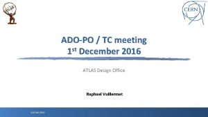 ADOPO TC meeting 1 st December 2016 ATLAS