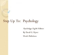 Step Up To Psychology Eighth Edition By David
