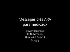 Messages cls ARV paramdicaux Olivier Bouchaud CHU Avicenne