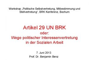 Workshop Politische Selbstvertretung Mitbestimmung und Stellvertretung BRK Konferenz