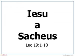 Iesu a Sacheus Luc 19 1 10 lluniau