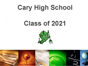 Cary High School Class of 2021 Goals of