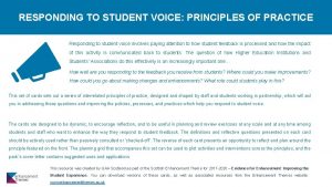 RESPONDING TO STUDENT VOICE PRINCIPLES OF PRACTICE Responding