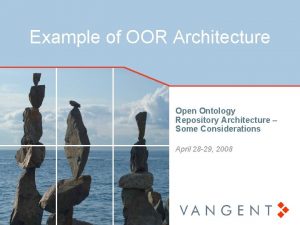 Example of OOR Architecture Open Ontology Repository Architecture